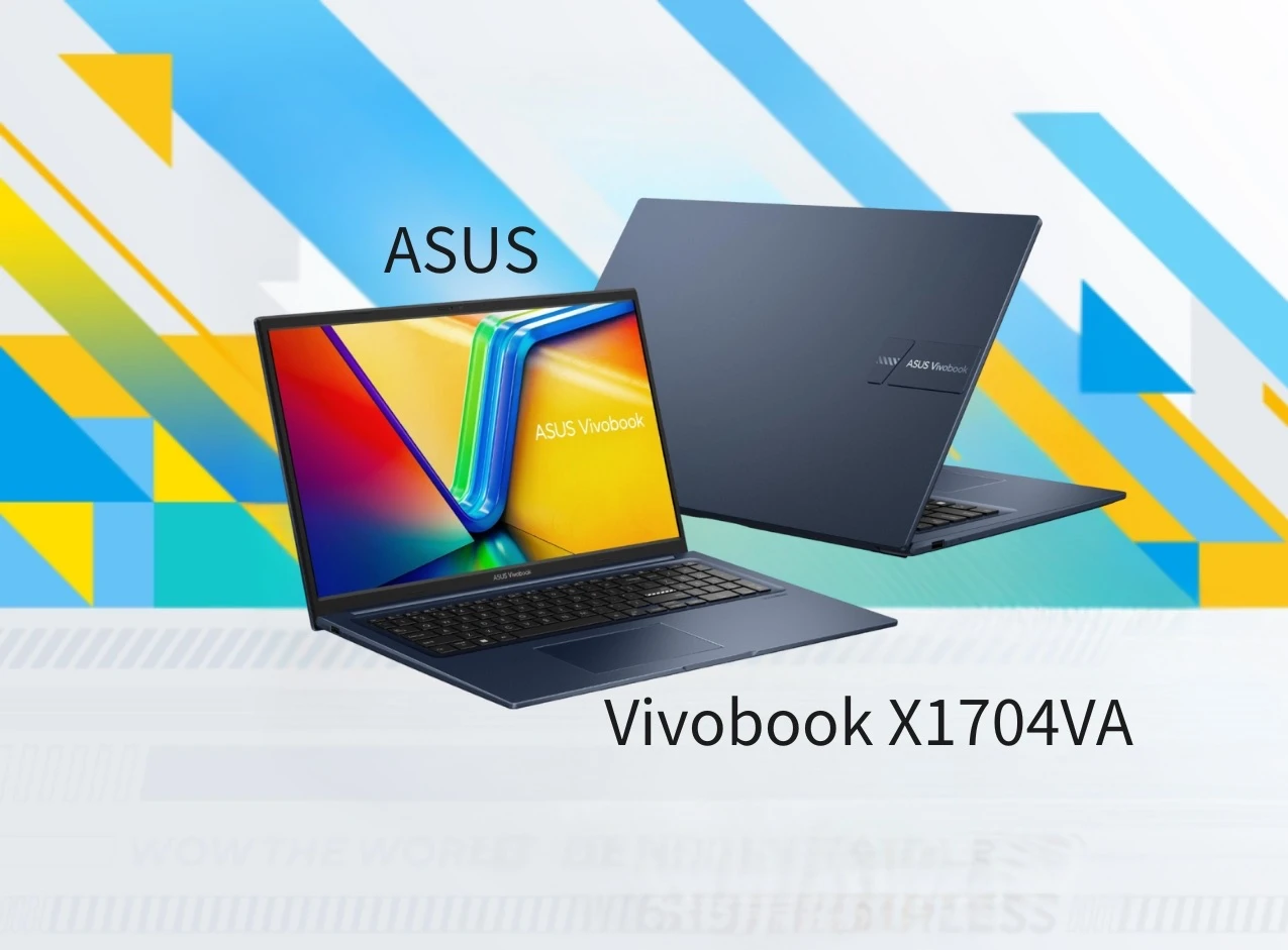 ASUS Vivobook 17 X1704VA 開箱封面